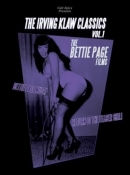 The Irving Klaw Classics, Vol. 1: The Bettie Page Films