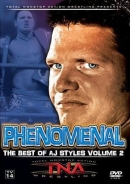 TNA: Phenomenal: The Best Of AJ Styles, Vol. 2