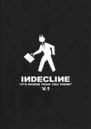Indecline: It's Worse Than You Think, Vol. 1