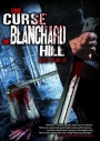 The Curse Of Blanchard Hill