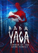 Baba Yaga: Terror Of The Dark Forest