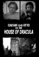 Caesar And Otto In The House Of Dracula
