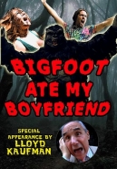 Bigfoot Ate My Boyfriend