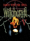 Witchcraft V: Dance With The Devil