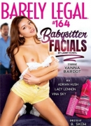 Barely Legal 164: Babysitter Facials