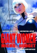 Giant Women, Micro-Budget