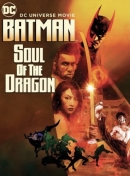 Batman: Soul Of The Dragon