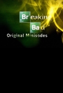 Breaking Bad: Original Minisodes: Season 1