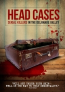Head Cases: Serial Killers In The Delaware Valley
