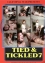 Tied & Tickled 7