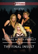 The Bare Wench Project 5: The Final Insult