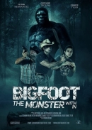 Bigfoot: The Monster Within