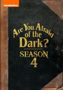Are You Afraid Of The Dark?: Season 4
