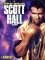 Scott Hall: Living On A Razor's Edge